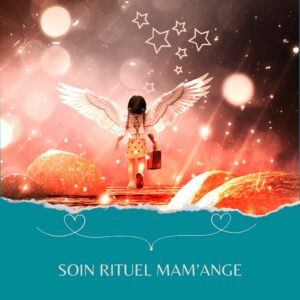 Soin-Rituel Mam’Ange