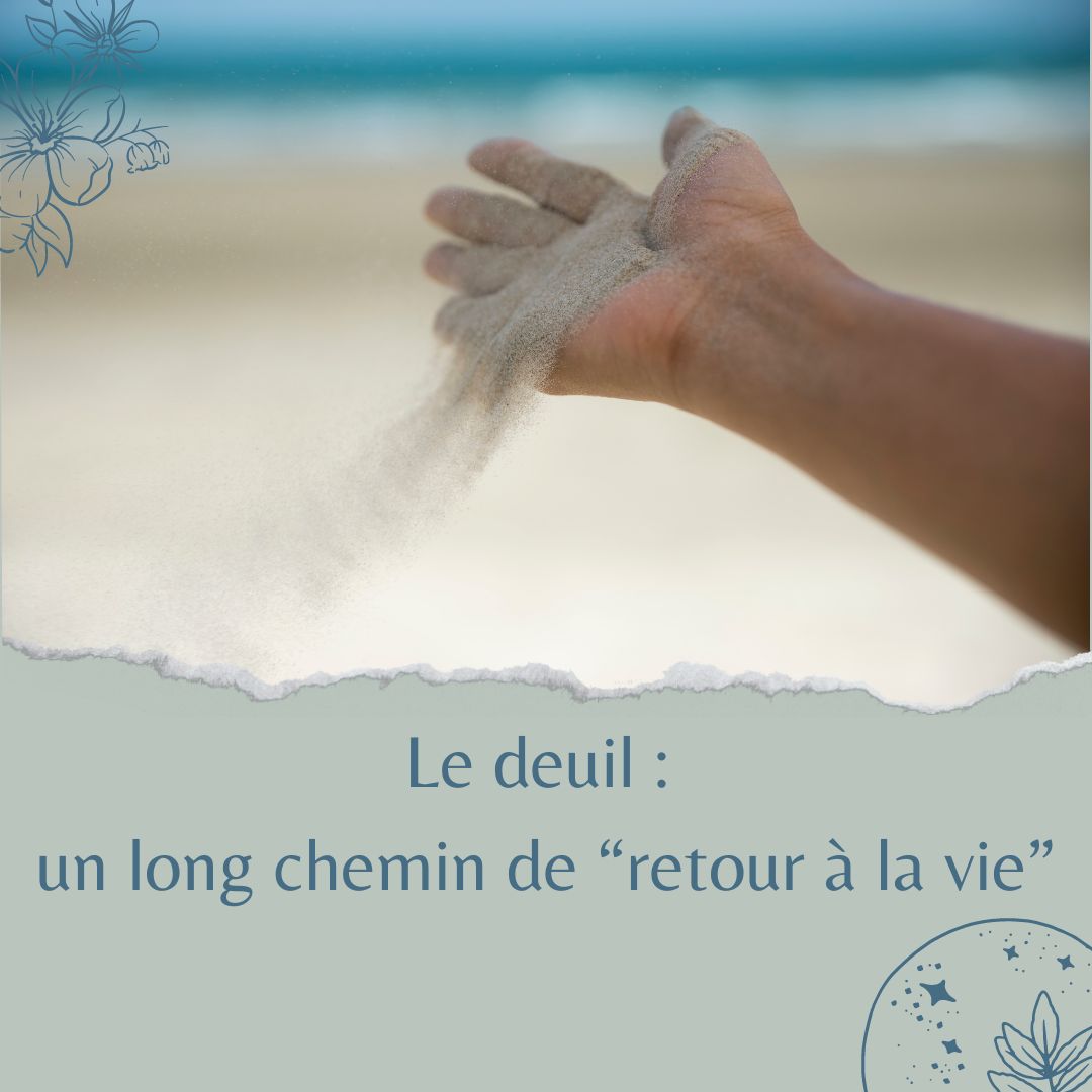 You are currently viewing Le deuil : un long chemin de « retour à la vie »