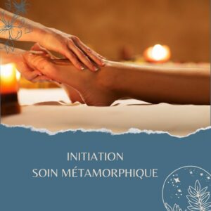 Initiation Soin Métamorphique