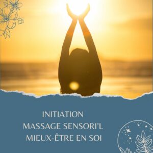 Initiation Massage Sensori’L Mieux-être en Soi